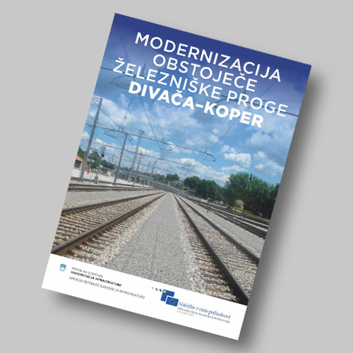 Ministrstvo za infrastrukturo - letak Modernizacija železniške proge Divača Koper